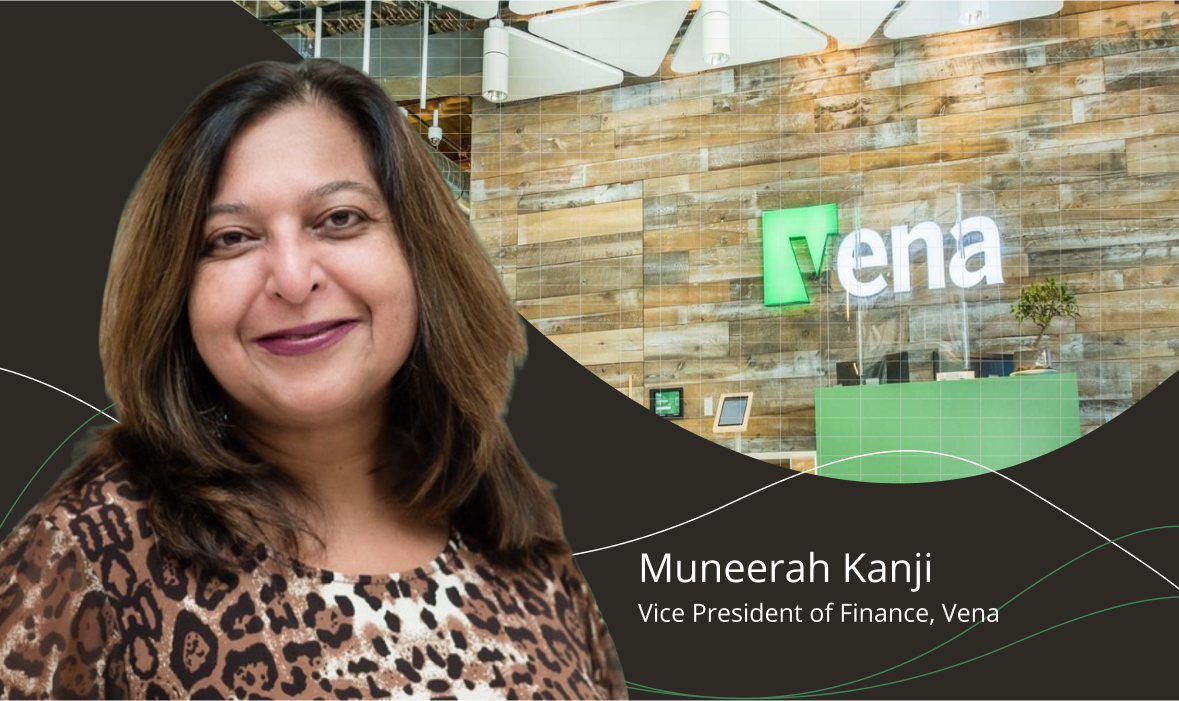 Muneerah Kanji, Vice President of Finance, Vena